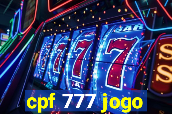 cpf 777 jogo